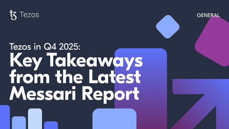 Tezos in Q4 2025: Key Takeaways from the Latest Messari Report